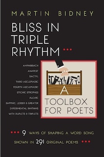 Front cover_Bliss in Triple Rhythm--A Toolbox for Poets