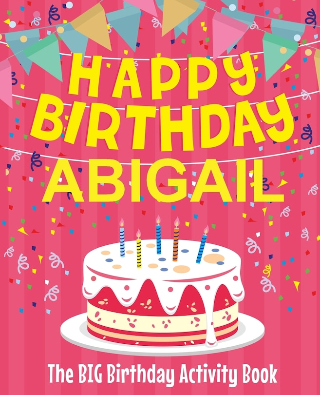 Couverture_Happy Birthday Abigail - The Big Birthday Activity Book