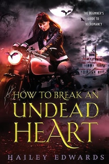 Front cover_How To Break An Undead Heart