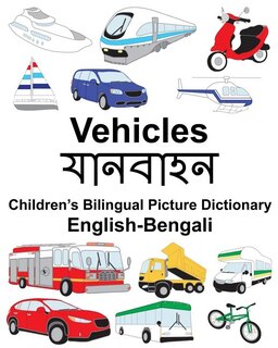 Front cover_English-Bengali Vehicles Children's Bilingual Picture Dictionary