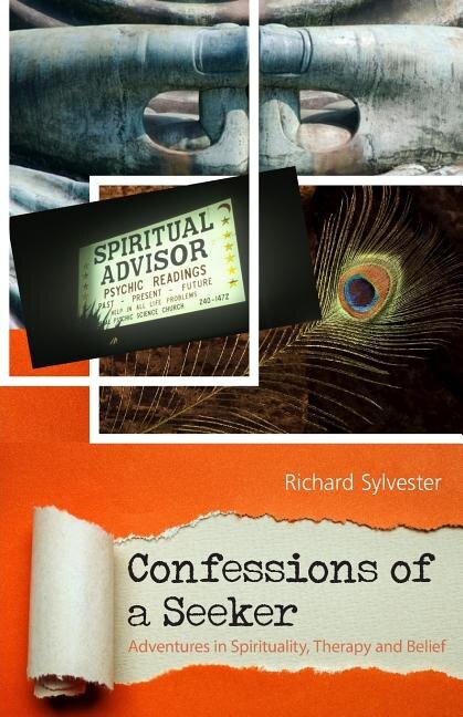 Front cover_Confessions of a Seeker Adventures in Spirituality, Therapy and Belief