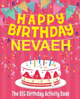 Couverture_Happy Birthday Nevaeh - The Big Birthday Activity Book