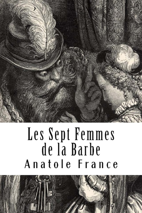 Les Sept Femmes de la Barbe: Bleue et autres contes merveilleux