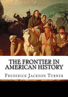 The Frontier In American History