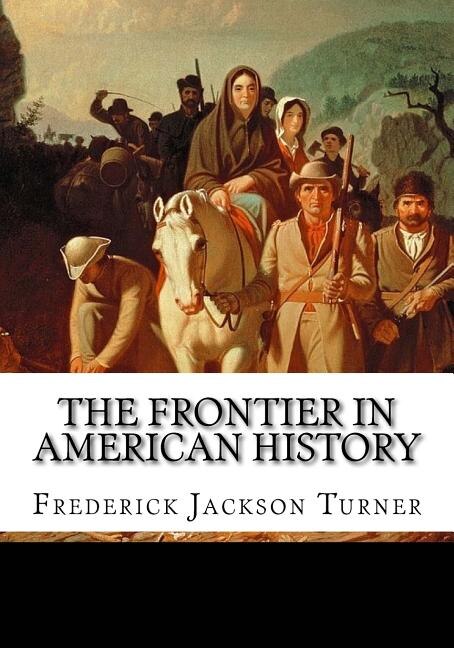 The Frontier In American History