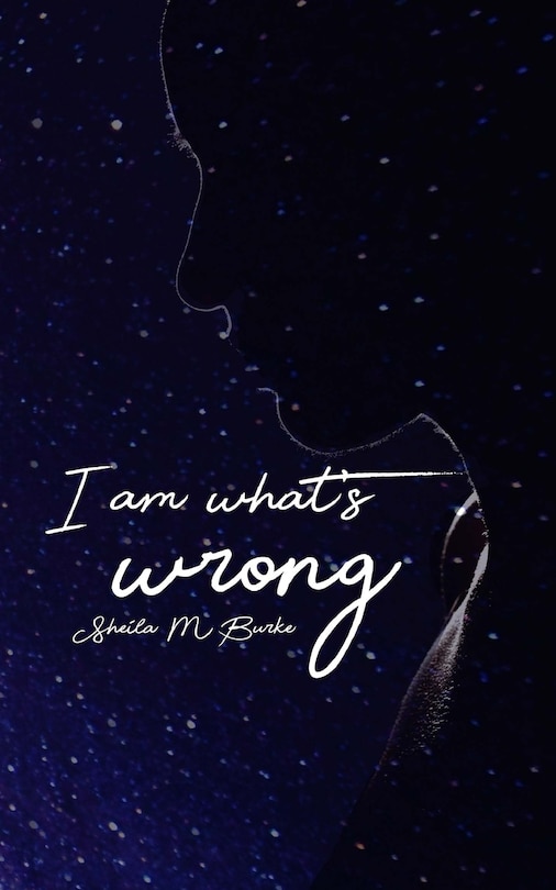 Front cover_I Am What's Wrong