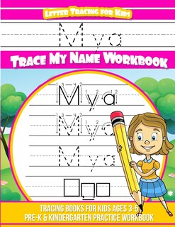 Front cover_Mya Letter Tracing for Kids Trace my Name Workbook