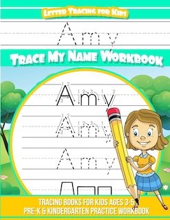 Couverture_Amy Letter Tracing for Kids Trace my Name Workbook