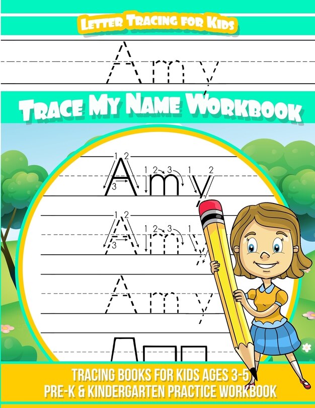Couverture_Amy Letter Tracing for Kids Trace my Name Workbook
