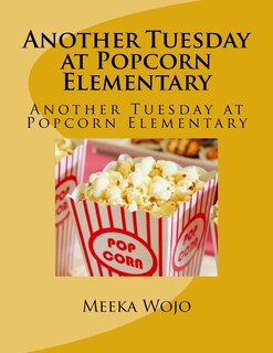 Couverture_Another Tuesday at Popcorn Elementary