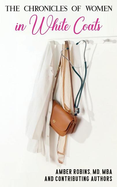 Front cover_The Chronicles Of Women In White Coats