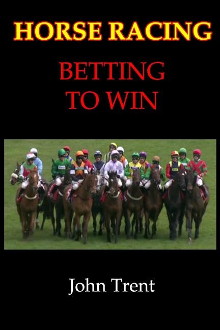 Front cover_Horse Racing Betting To Win