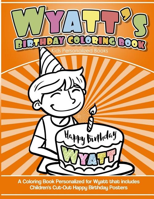 Front cover_Wyatt's Birthday Coloring Book Kids Personalized Books