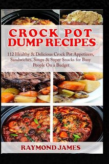 Couverture_Crock Pot Dump Recipes
