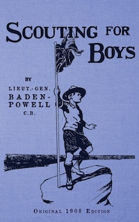 Front cover_Scouting For Boys - Original 1908 Edition