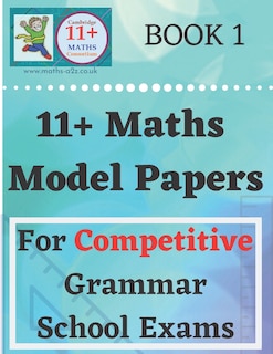 11 Plus Maths Model Papers: For Competitive Grammar School Exams