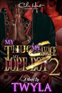 My Thug, My Savage, My Dope Boy 2