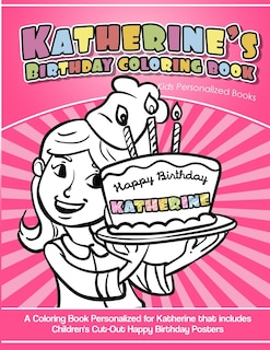 Front cover_Katherine's Birthday Coloring Book Kids Personalized Books