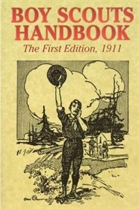 Boy Scouts Handbook  (The First Edition), 1911