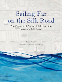 Couverture_Sailing Far On The Silk Road