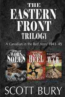The Eastern Front Trilogy by Scott Bury