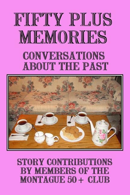 Front cover_Fifty Plus Memories