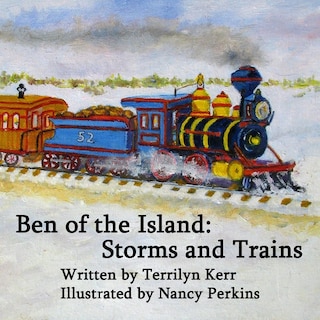 Ben of the Island: Storms and Trains