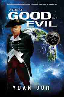 A Test of Good and Evil by Yuan Jur
