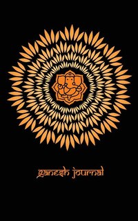 Ganesh Journal: 150-page Compact, Small Elephant Ganesh Journal (diary, notebook) - 5 x 8 inches