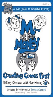 M Is For Money - Book 6: Counting Comes First - Making Choices With Our Money