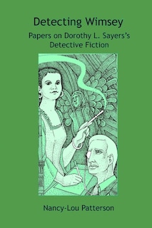 Couverture_Detecting Wimsey Papers on Dorothy L. Sayers's Detective Fiction