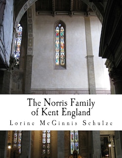 Front cover_The Norris Family of Kent England