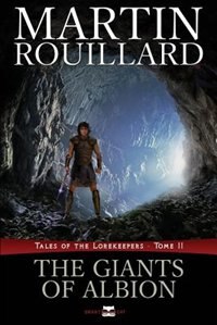 Front cover_The Giants of Albion (Tales of the Lorekeepers, Tome 2)