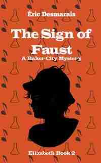 The Sign of Faust by Éric Desmarais
