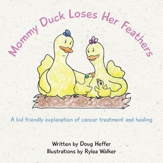 Front cover_Mommy Duck Loses Her Feathers