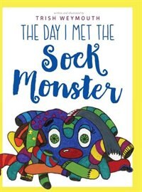 The Day I Met the Sock Monster