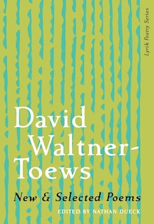 Front cover_New & Selected Poems of David Waltner-Toews