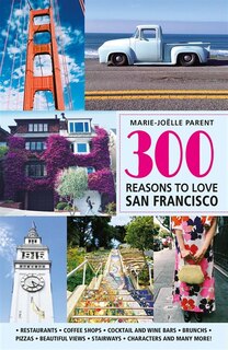 Couverture_300 Reasons to Love San Francisco