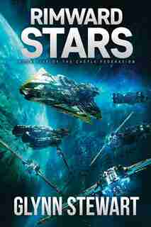 Rimward Stars: Castle Federation Book 5 by Glynn Stewart