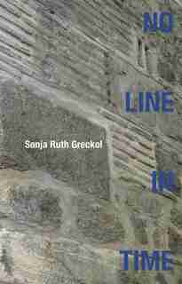 No Line In Time by Sonja Greckol