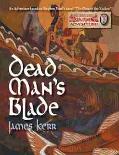 Dead Man's Blade: Fate Of The Norns: Ragnarok Adventure by James Kerr