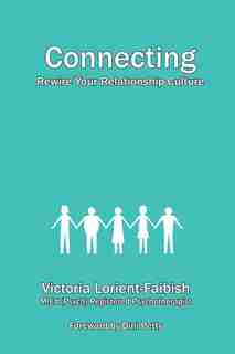 Connecting: Rewire Your Relationship-Culture