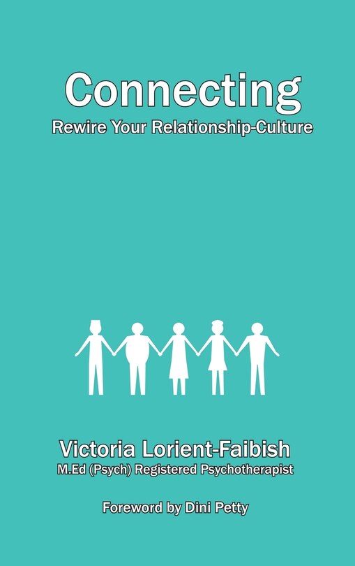 Front cover_Connecting - Rewire Your Relationship-Culture