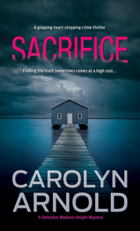 Sacrifice: A gripping heart-stopping crime thriller