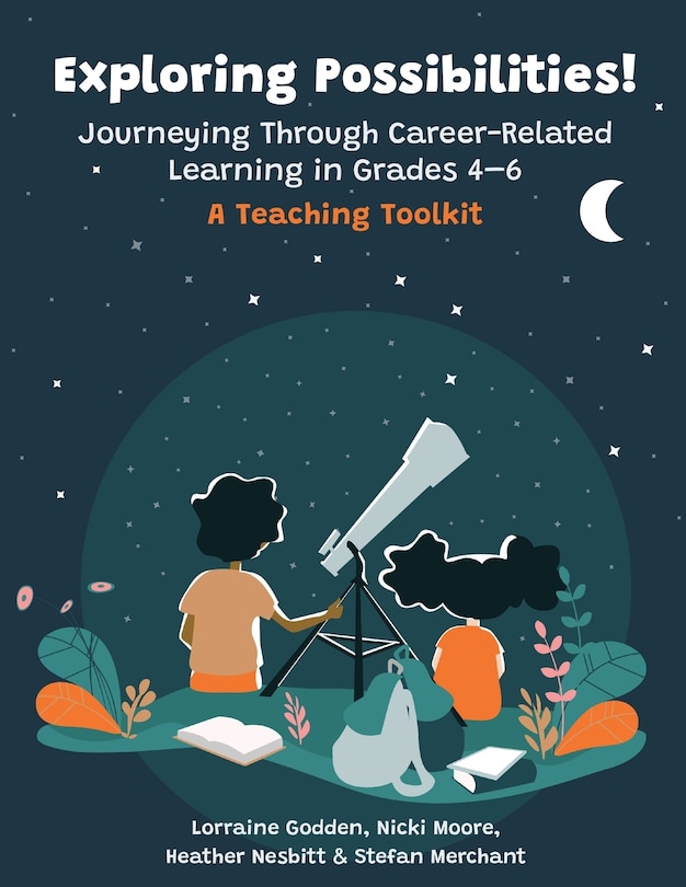 Couverture_Exploring Possibilities! Journeying Through Career-Related Learning in Grades 4-6