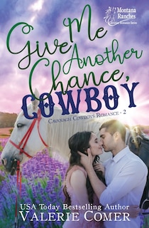 Front cover_Give Me Another Chance, Cowboy