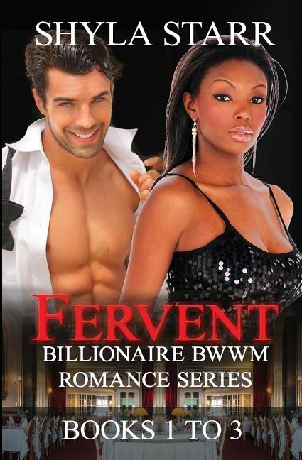 Front cover_Fervent Billionaire BWWM Romance Series - Books 1 to 3