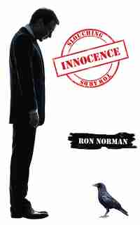 Slouching Towards Innocence by Ron Norman