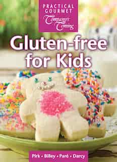 Gluten-free for Kids by Wendy Pirk
