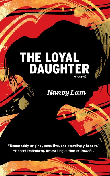 The Loyal Daughter de Nancy Lam